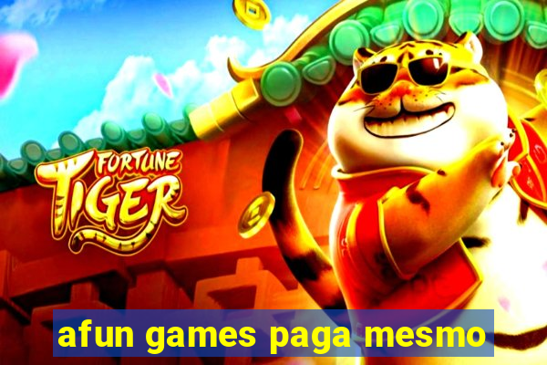 afun games paga mesmo